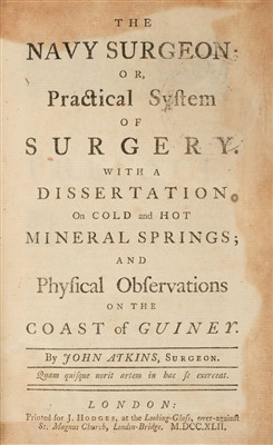 Lot 187 - Atkins (John). The Navy Surgeon, 1742