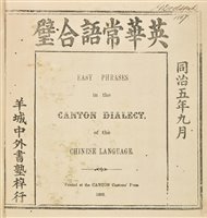 Lot 108 - [China]. [Bruce, Donald]. Easy Phrases in the Canton Dialect, 1st edition, Canton, 1866