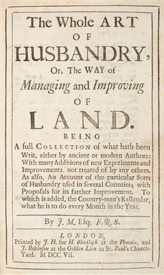 Lot 126 - Mortimer (John). The Whole Art of Husbandry, 1707