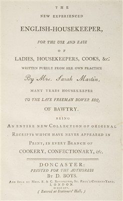 Lot 319 - Martin (Sarah). The New Experienced English-Housekeeper, Doncaster, 1795