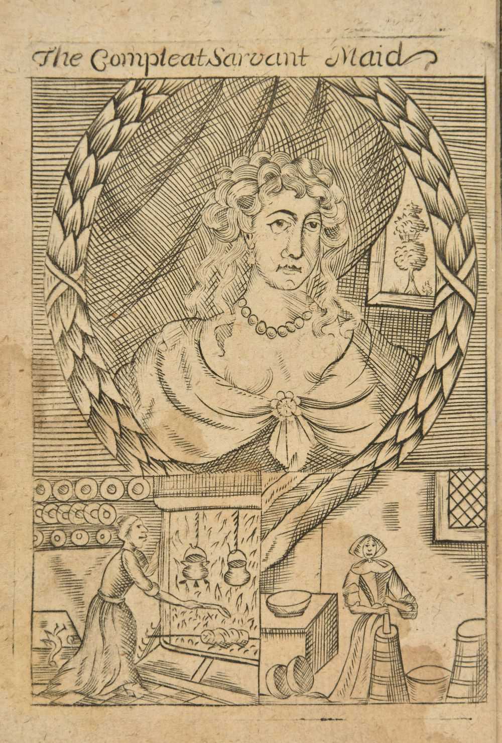 Lot 395 - Woolley (Hannah). The Compleat Servant-maid: or, the Young Maidens Tutor, 1704