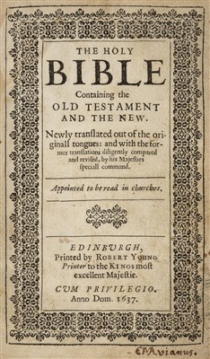 Lot 251 - Bible [English]. Holy Bible Containing the Old Testament and the New, Edinburgh: Robert Young, 1637