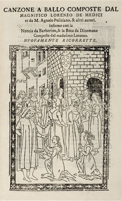 Lot 331 - Medici (Lorenzo de). Canzone a Ballo Composte dal Magnifico Lorenzo de Medici, 1812