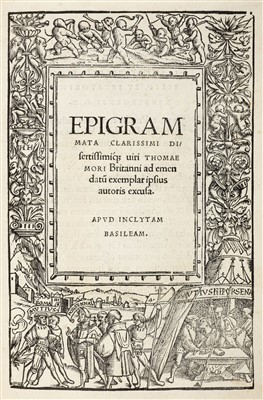 Lot 194 - More (Thomas). Epigrammata clarissimi dissertissimique viri Thomae Mori Britanni..., 1520