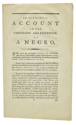 Lot 1 - African-Americana. An Authentic Account of the Conversion and Experience of a Negro, [1795]