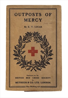 Lot 431 - Lucas (E.V.) Outposts of Mercy, 1917