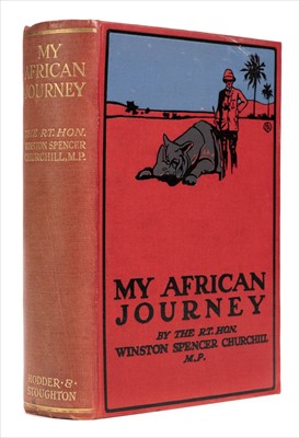 Lot 154 - Churchill (Winston Spencer). My African Journey, 1st edition, Hodder & Stoughton, 1908