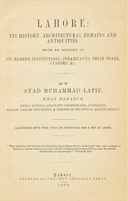 Lot 139 - Latif (Syad Muhammad). Lahore: Its History, Architectural Remains & Antiquities... , 1892