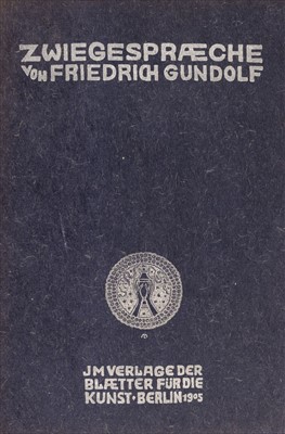 Lot 745 - Gundolf (Friedrich). Zwiegespraeche, 1st edition, 1905, presentation copy, & 30 others