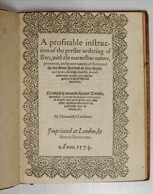 Lot 74 - Hill (Thomas). A Profitable Instruction of the Perfite Ordering of Bees, 3rd edition, 1574