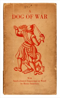 Lot 198 - Sainsbury (Hester, illustrator). A Dog of War, by John Taylor the Water Poet, 1927