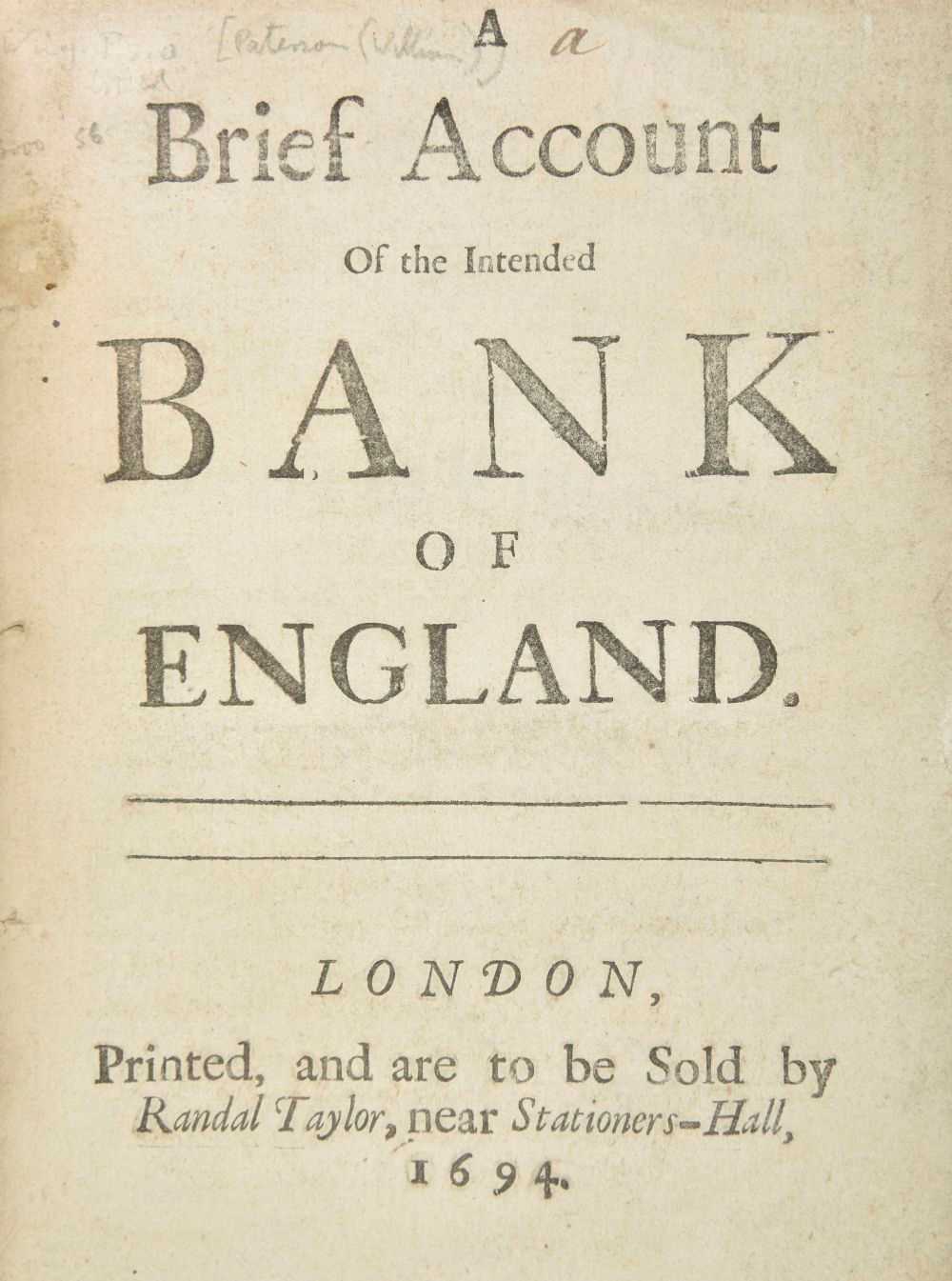 Lot 274 - Paterson (William). A Brief Account of the Intended Bank of England, 1st edition, 1694