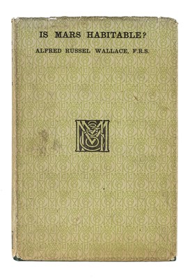Lot 221 - Wallace (Alfred Russel). Is Mars Habitable?, 1st edition, 1907, in the very rare dust jacket