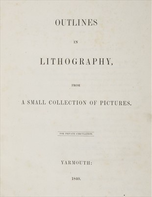 Lot 316 - Turner (Dawson). Outlines in Lithography from a small collection of pictures, Yarmouth, 1840