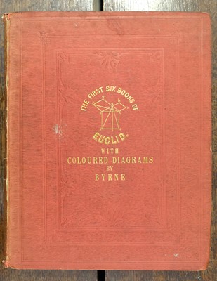 Lot 496 - Byrne (Oliver). The First Six Books of the Elements of Euclid... , 1st edition, London, 1847