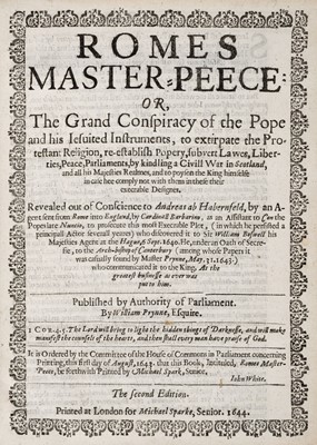 Lot 547 - Prynne (William). Romes Master-Piece; or, The Grand Conspiracy..., 2nd ed., 1644