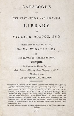 Lot 252 - Roscoe (William, 1753-1831). Catalogue of the ... library of William Roscoe, 1816