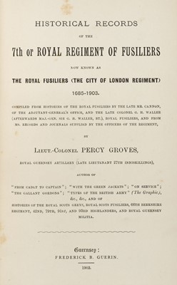 Lot 740 - Groves (Lieutenant-Colonel Percy). Historical Records of the 7th or Royal Regiment of Fusiliers