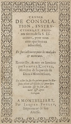Lot 387 - Cucuel (Samuel). Tresor de consolations, 1st edition, Montbéliard, 1606