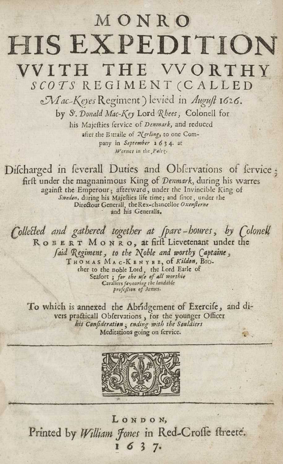 Lot 13 - Monro (Robert). Monro. His Expedition with the Worthy Scots Regiment, 1637