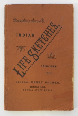 Lot 17 - Palmer (Henry). Indian Life Sketches, 1816-1866, 1st edition, Mussoorie: Mafasilite Printing Works