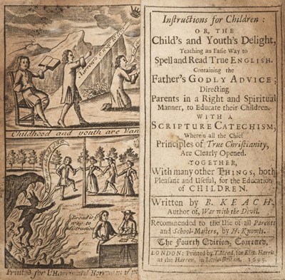 Lot 409 - Keach (Benjamin). Instructions for Children, 4th edition, 1699, no other copy traced