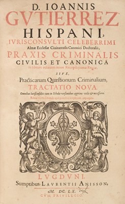 Lot 87 - Gutierrez (Juan). Canonicarum quaestionum, 2 books in one, 1st edition, Frankfurt, 1607