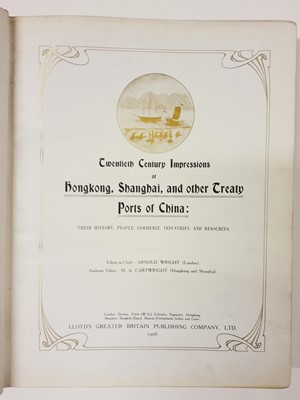 Lot 24 - Wright (Arnold, editor). Twentieth Century Impressions of Hong Kong, Shanghai, 1908