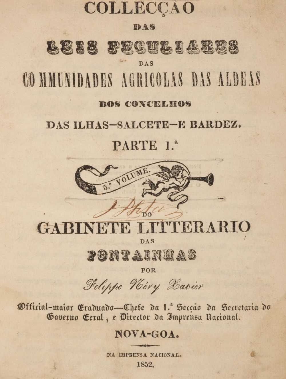 Lot 90 - India; Goa. Collecçao das leis peculiares das ilhas Salcete e Bardez, Panjim, 1852, & others