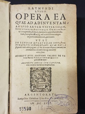 Lot 373 - Lullus (Raimundus). Opera, 3rd edition, 1617, bound with: Alsted, Clavis artis Lullianae, 1633
