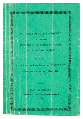 Lot 207 - Canada. Christian Privilege and Duty, by Robert Machray, Winnipeg, 1868