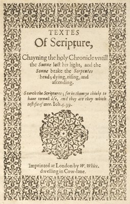 Lot 307 - Broughton (Hugh). Textes of Scripture, Chayning the holy Chronicle..., [c. 1612]