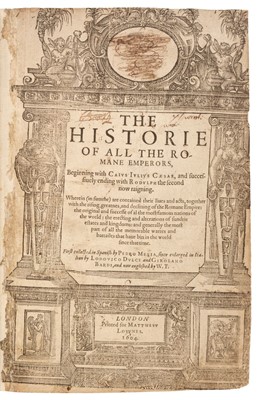Lot 230 - Mexia (Pedro). The Historie of all the Romane Emperors, beginning with Caius Iulius Cæsar, 1604