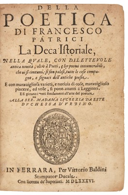 Lot 373 - Patrizi (Francesco). Della poetica . La deca istoriale... [-La deca disputata]