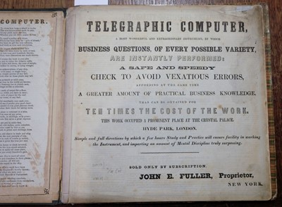 Lot 447 - Fuller (John E.). Fuller’s Computing Telegraph [cover title], 1860s