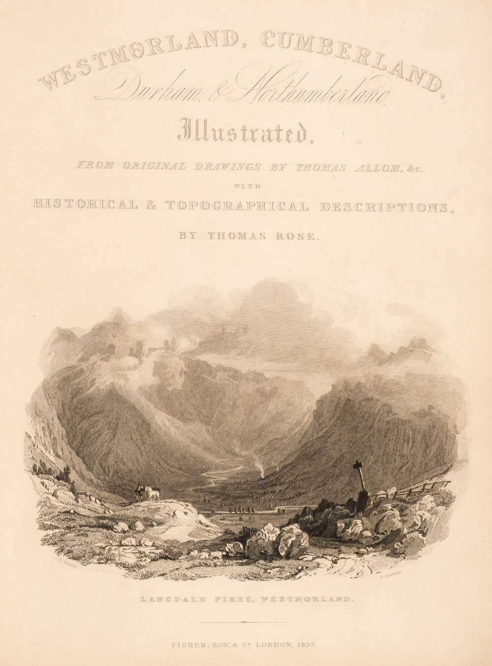 Lot 37 - Allom (Thomas & others, illustrators). Westmorland, Cumberland ... Illustrated, 1832, & 4 others