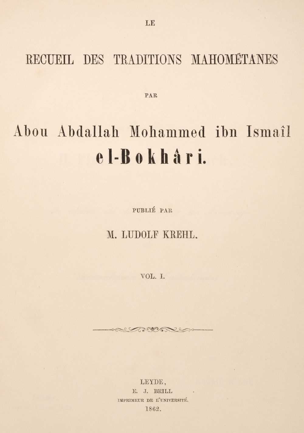 Lot 46 - Le Recueil Des Traditions Mahométanes, Leyde: E.J. Brill, 1862-1908