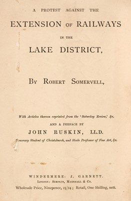Lot 74 - Ruskin (John). A Protest Against the Extension of Railways... , [1876]