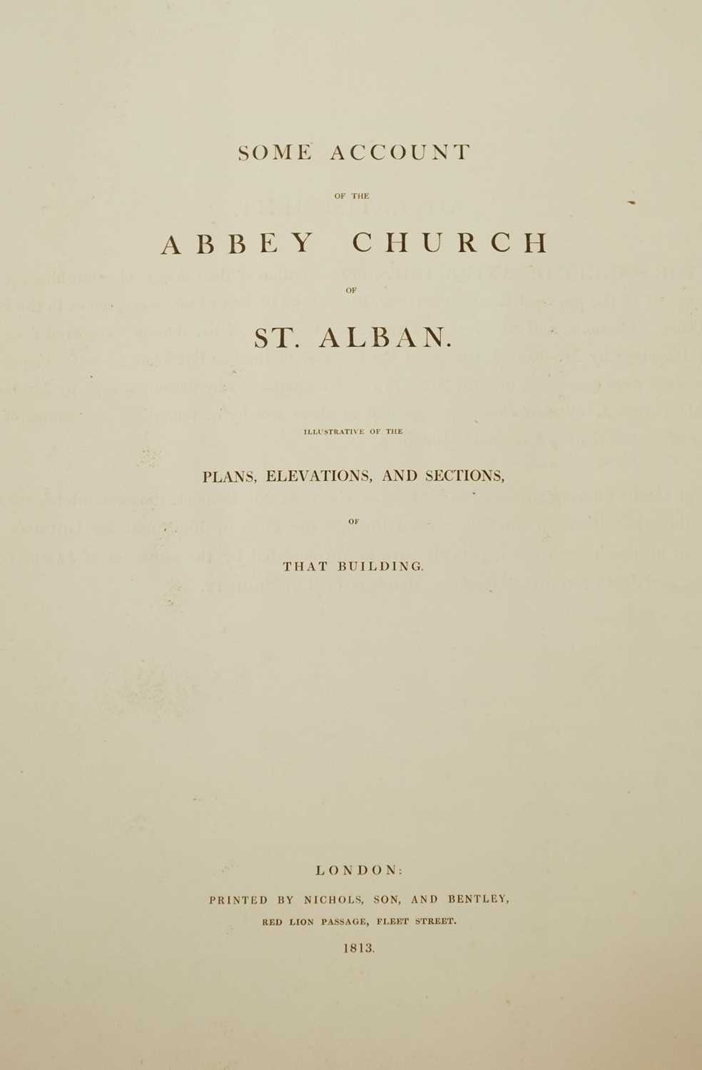 Lot 45 - Gough (Richard & John Carter). Some Account of the Abbey Church of Saint Alban,..., London: Nichols, Son & Bentley, 1817