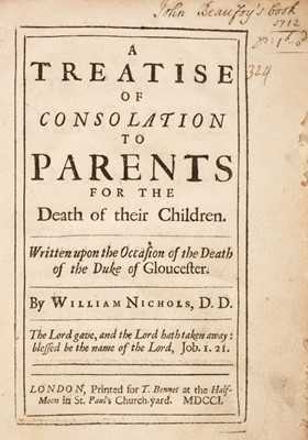 Lot 313 - Nicols (William). A Treatise of Consolation to Parents, London: T. Benett, 1701