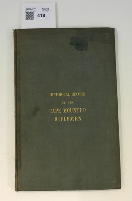 Lot 418 - Canon (Richard). Historical Records of the British Army..., History of the Cape Mounted Riflemen, London: John W. Parker, 1842