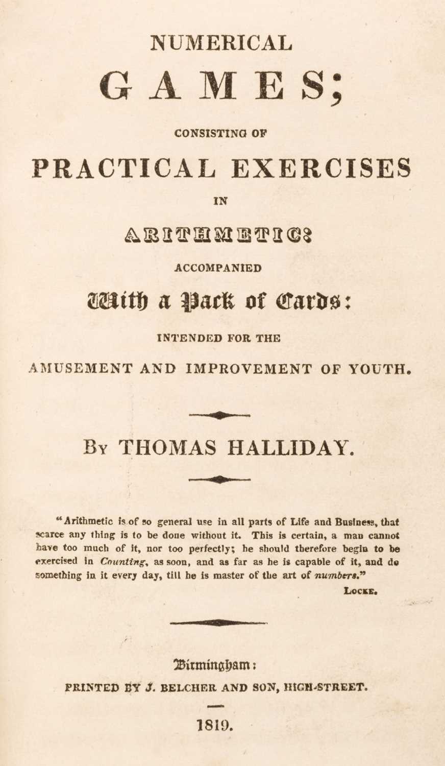 Lot 544 - Halliday (Thomas). Numerical games, 1st edition, Birmingham: printed by J. Belcher and Son, 1819