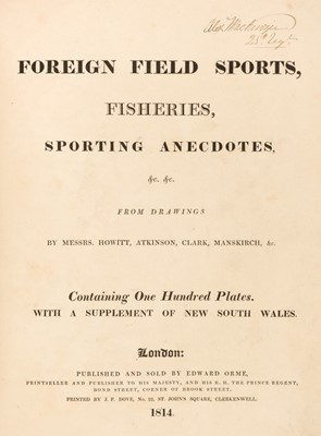 Lot 47 - Williamson, Thomas. Foreign Field Sports, Fisheries, sporting antidotes, & c.
