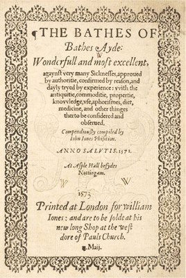 Lot 322 - Jones (John). The Bathes of Bathes Ayde, [1572]