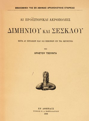 Lot 38 - Tsountas (Christos). The Prehistoric Citadels of Dimini and Sesklo, 1908..., and others