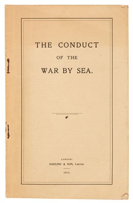 Lot 257 - Churchill (Winston). The Conduct of the War by Sea, London: Darling & Son, 1915