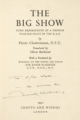 Lot 59 - Clostermann (Pierre). The Big Show, Some Experiences of a French Fighter Pilot in the R.A.F
