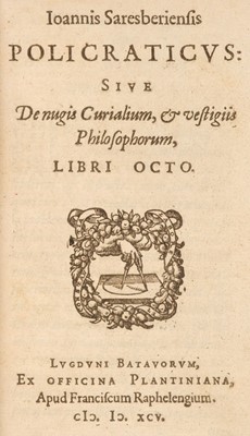 Lot 256 - Saresberiensis (Joannis). Policraticus sive de nugis curialium..., Ex Officina Plantiniana, 1595