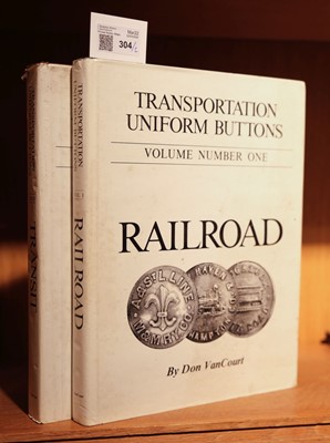 Lot 304 - Van Court (Donald P.). Transportation Buttons, volume 1 (Railroads) & volume 2 (Transit)