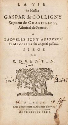 Lot 125 - Serres (Jean de). La Vie de Messire Gaspar de Colligny, 1643